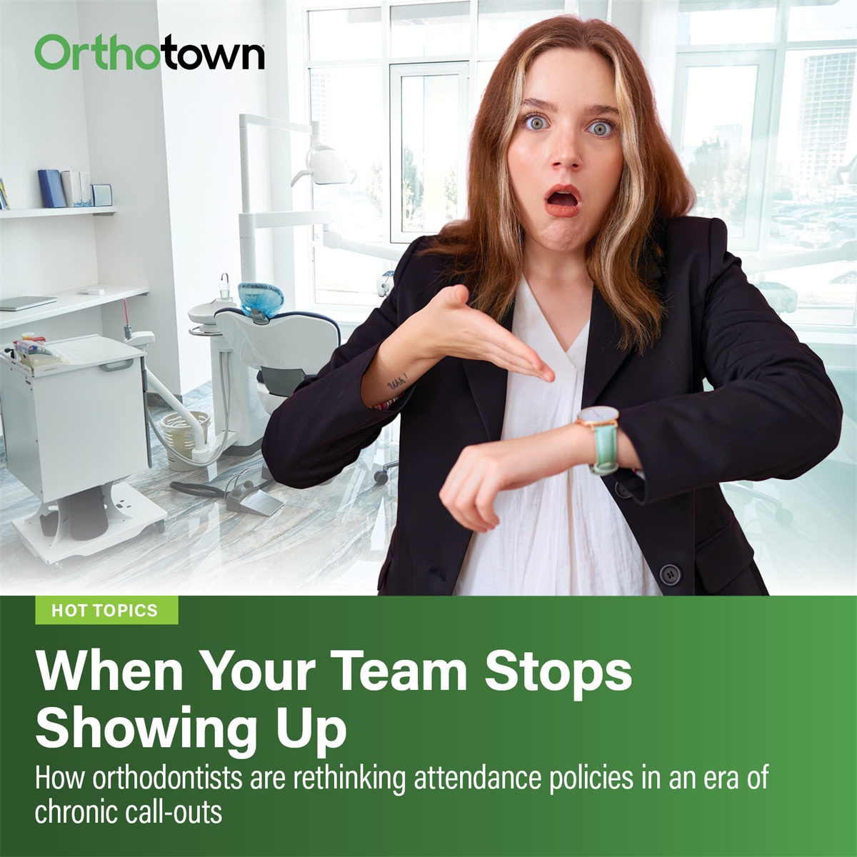 When Your Team Stops Showing Up How orthodontists are rethinking attendance policies in an era of chronic call-outs