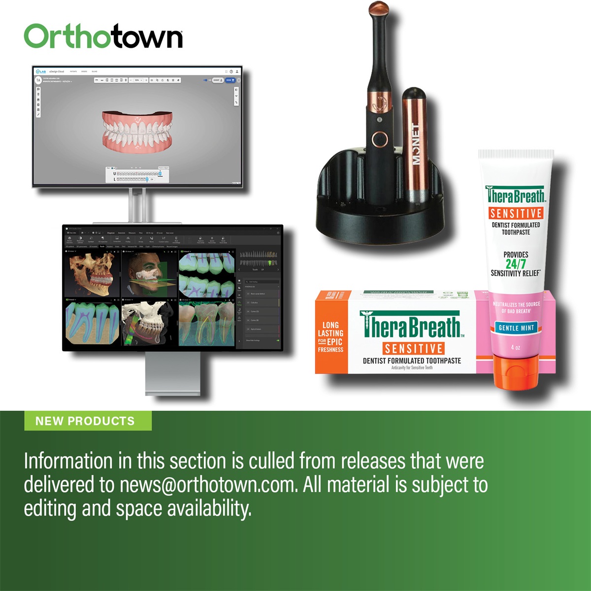 New Products Take a look at some of the newest products hitting the orthodontic market.