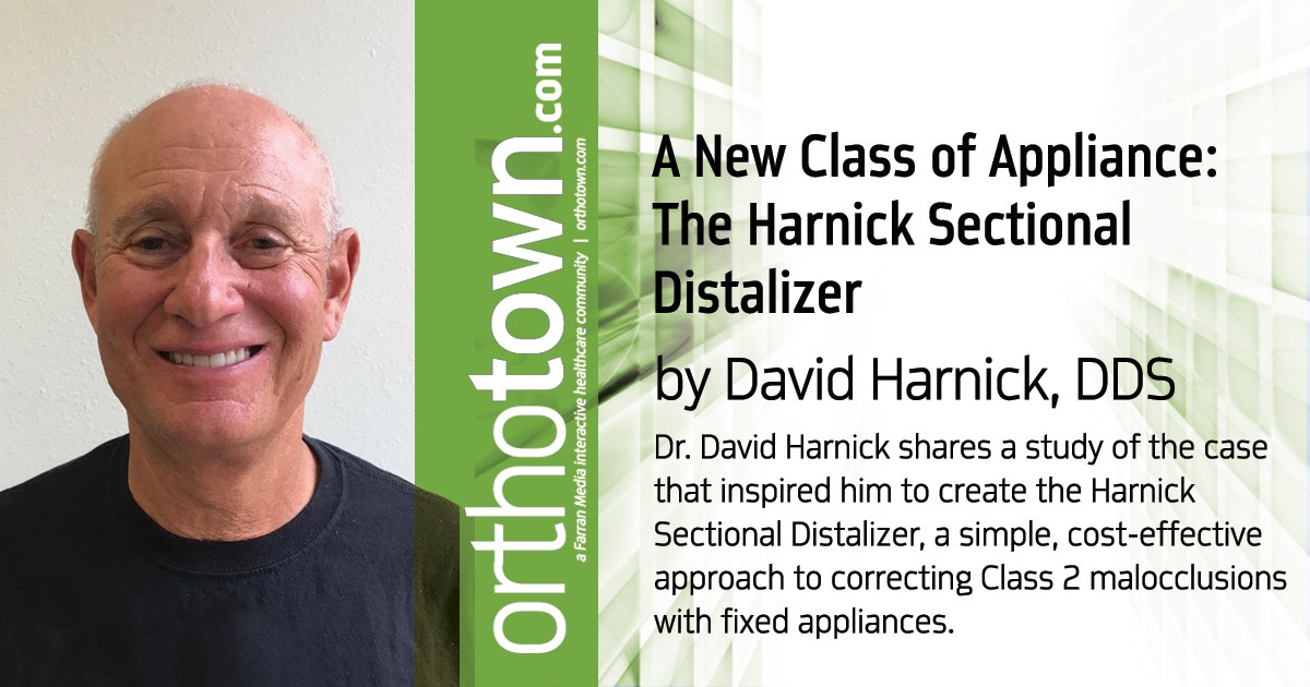 A New Class of Appliance:  The Harnick Sectional Distalizer Dr. David Harnick shares a study of the case that inspired him to create the Harnick Sectional Distalizer, a simple, cost-effective approach to correcting Class 2 malocclusions with fixed appliances. 
