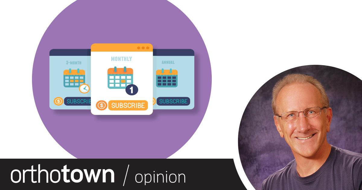 Embrace Progress: Millennials, Memberships  and Monthly Payments What do these three items have in common? Orthotown Editorial Director Dr. Daniel Grob shares how the monthly payment model has become ubiquitous, and what that should mean for your practice.