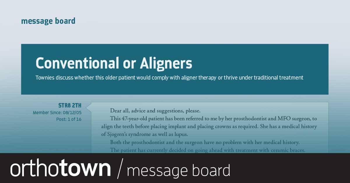 Conventional or Aligners A case sparks an interesting conversation centered around this question: Are older patients more or less compliant with aligner therapy than younger patients?