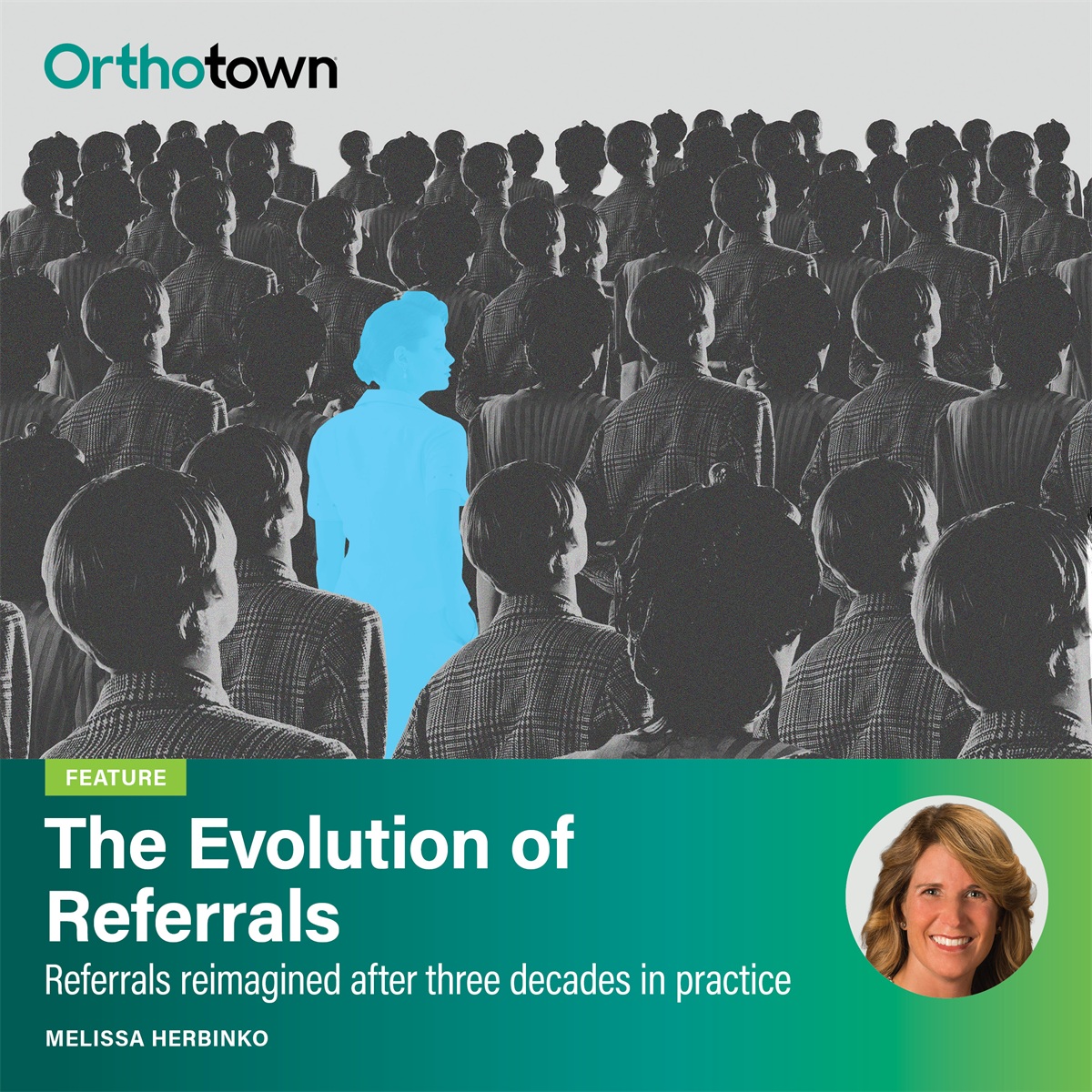 The Evolution of Referrals Melissa Herbinko shares how appointing a relations coordinator, tracking sources, and hosting CE-driven events can help orthodontic practices stand out.