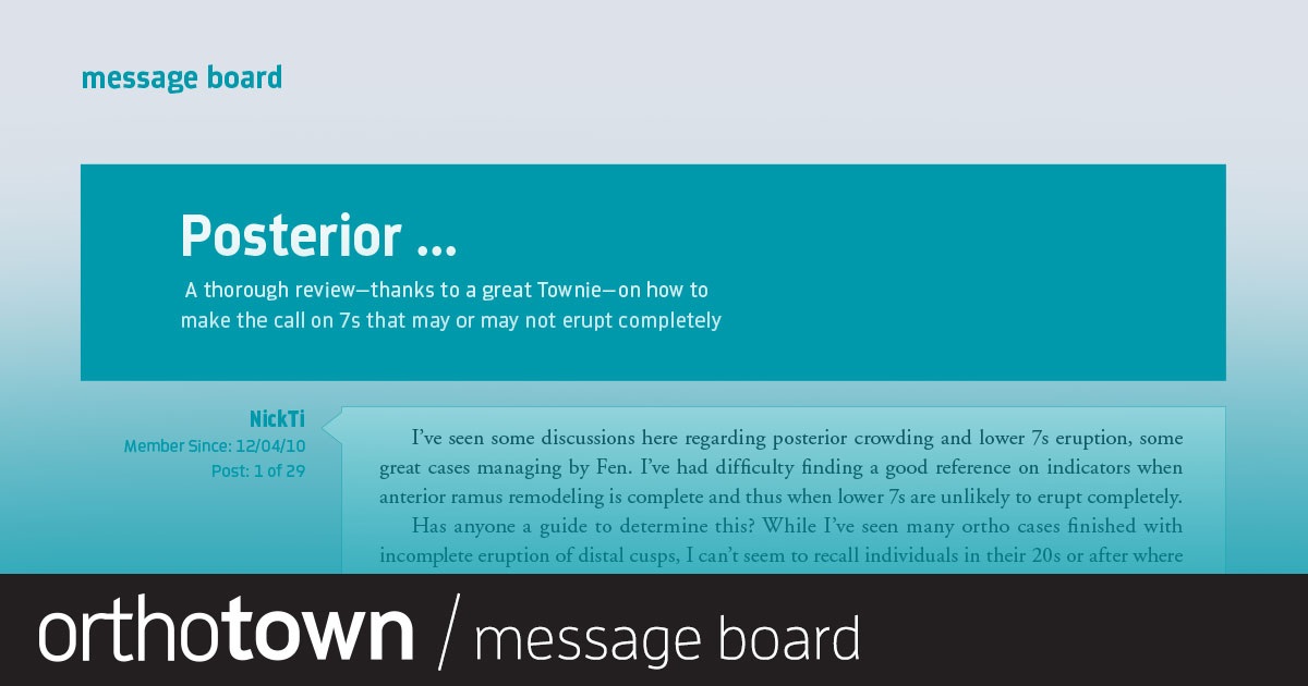 Posterior … A thorough review on how to make the call on 7s that may or may not erupt completely.