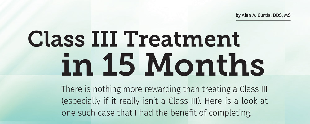 Header: Class III Treatment in 15 Months