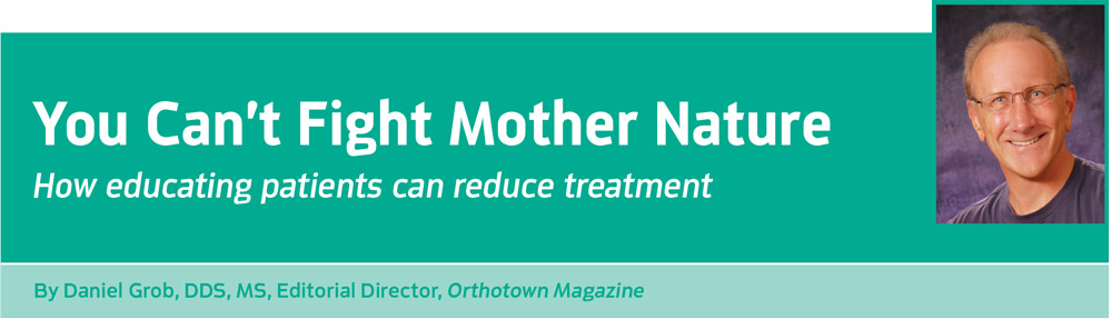 Header: You Can't Fight Mother Nature: How educating patients can reduce treatment