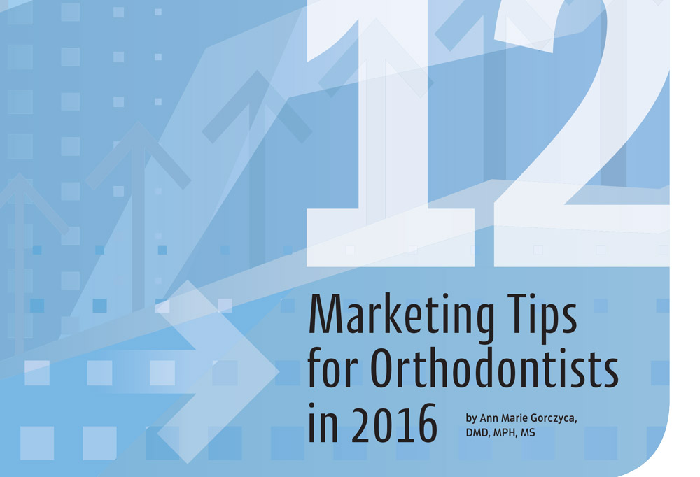 Header: 12 Marketing Tips for Orthodontists in 2016