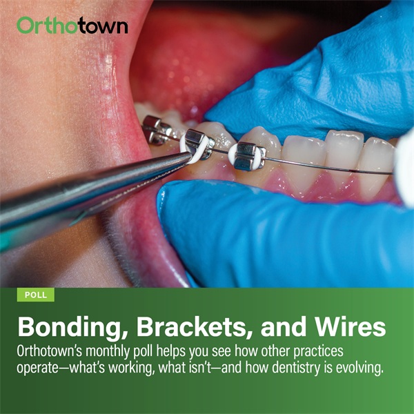 Poll: Bonding, Brackets, and Wires