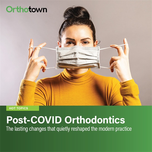 Post-COVID Orthodontics