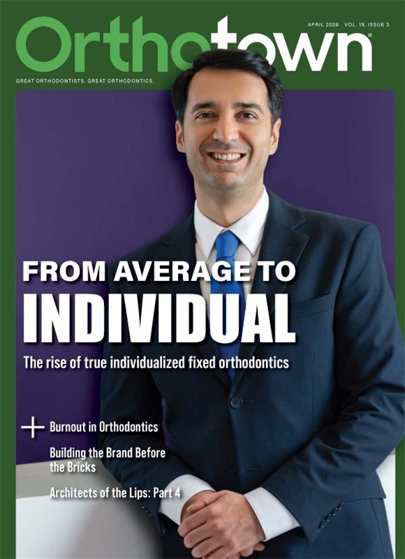 Orthotown Magazine April 2026