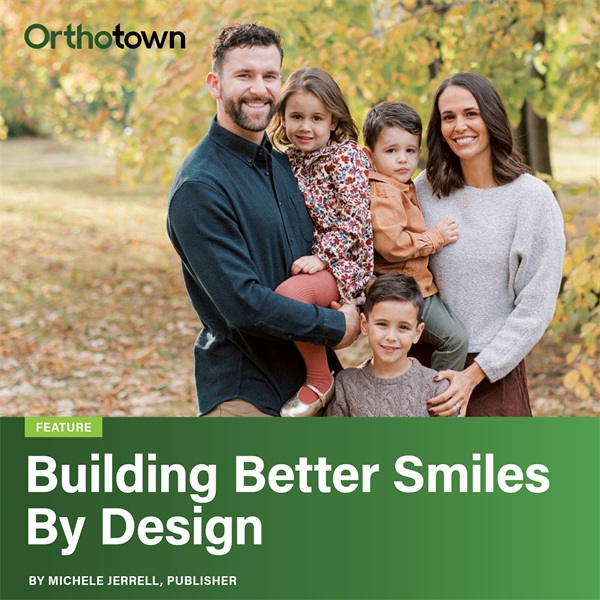 Building Better Smiles by Design